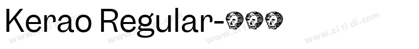 Kerao Regular字体转换